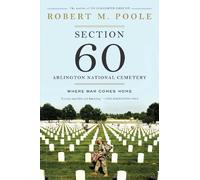 Robert M. Poole Section 60: Arlington National Cemetery (Tascabile)
