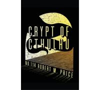 Robert M Price Crypt of Cthulu #114 (Tascabile)