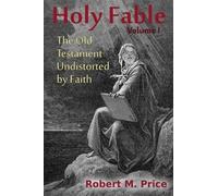 Robert M Price Holy Fable (Tascabile) Holy Fable