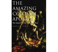 Robert M Price The Amazing Colossal Apostle (Tascabile)