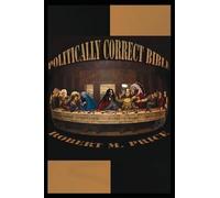 Robert M Price The Politically Correct Bible (Tascabile)