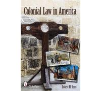 Robert M. Reed Colonial Law in America (Tascabile)