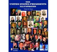 The United States Presidents Illustrated by Robert M. Reed