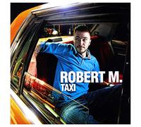Robert M - Robert M.: Taxi [CD]