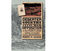 Robert M. Sandow Deserter Country (Copertina rigida) North's Civil War
