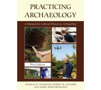 Robert M. Sanford Thomas W. Neumann Mary Spink Ne Practicing Archae (Tascabile)