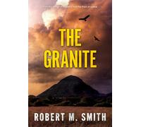 Robert M Smith The Granite (Tascabile) Greg Bowker