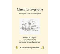 Robert M Snyder Chess for Everyone (Tascabile) Chess for Everyone