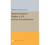 Robert M. Spauldi Imperial Japan's Higher Civil Service Exami (Copertina rigida)