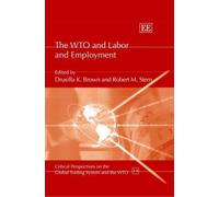 Robert M. Stern The WTO and Labor and Employment (Copertina rigida)