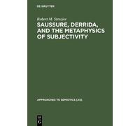 Robert M. Stroz Saussure, Derrida, and the Metaphysics of Sub (Copertina rigida)
