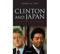 Robert M. Uriu Clinton and Japan (Copertina rigida)
