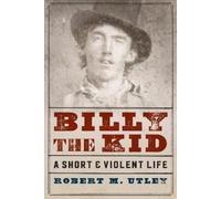 Robert M. Utley Billy the Kid (Tascabile)