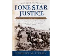 Robert M. Utley Lone Star Justice (Tascabile)