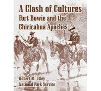Robert M Utley National Park Service A Clash of Cultures (Tascabile)