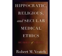 Robert M. Veatch Hippocratic, Religious, and Secular Medical Ethics (Tascabile)