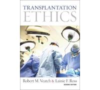 Robert M. Veatch Lainie F. Ross Transplantation Ethics (Tascabile)