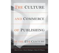 Robert M. Wharton Albert N. The Culture and Commerce of Publi (Copertina rigida)