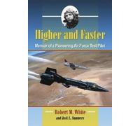 Robert M. White Jack L. Summers Higher and Faster (Tascabile)