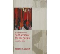 Robert M. Young An Introduction to Non-Harmonic Fourier Serie (Copertina rigida)
