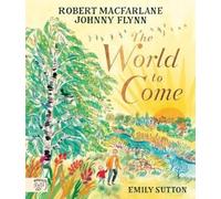 Robert Macfarla The World to Come - World to Come - A Times B (Copertina rigida)