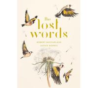 Robert MacFarlane The Lost Words (Copertina rigida)