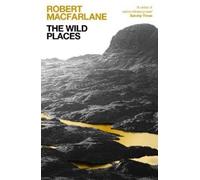 Robert Macfarlane The Wild Places (Tascabile)