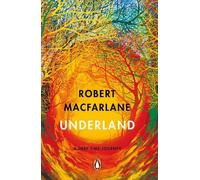 Robert Macfarlane Underland (Tascabile)