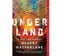 Robert Macfarlane Underland (Tascabile)