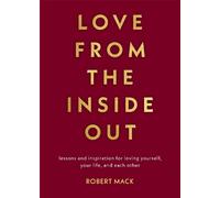 Robert Mack Love From the Inside Out (Tascabile)