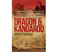 Robert Macklin Dragon and Kangaroo (Tascabile)