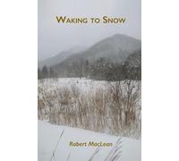 Robert MacLean Waking to Snow (Tascabile)
