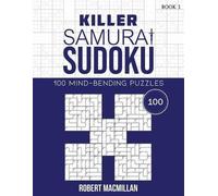 Robert MacMillan Killer Samurai Sudoku, Book 1 (Tascabile) Killer Samurai Sudoku