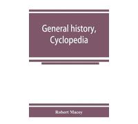 Robert Macoy General history, cyclopedia and dictionary of freemason (Tascabile)