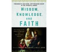 Robert MacSwain Wisdom, Knowledge, and Faith (Tascabile)