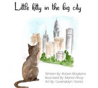 Robert Magliano Little Kitty in the Big City (Copertina rigida)