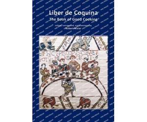 Robert Maier Liber de Coquina - The Book of Good Cooking (Tascabile)
