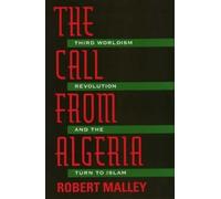 Robert Malley The Call From Algeria (Tascabile)