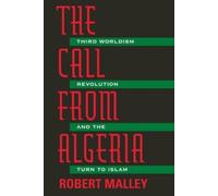 Robert Malley The Call From Algeria (Tascabile)