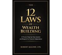Robert Malone The 12 Laws of Wealth Building (Tascabile)