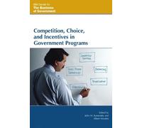 Robert Maly Competition, Choice, and Incentives in Government Progra (Tascabile)