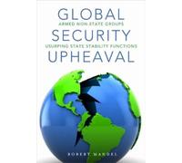 Robert Mandel Global Security Upheaval (Copertina rigida)