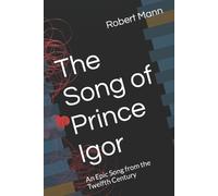 Robert Mann The Song of Prince Igor (Tascabile)