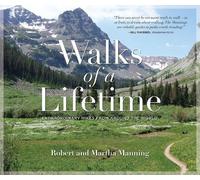 Robert Manning Martha Manning Walks of a Lifetime (Tascabile)