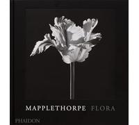 Robert Mapplethorpe. Flora. The complete flowers