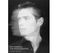 Robert Mapplethorpe: The Photographs