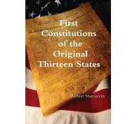 Robert Marcocci First Constitutions of the Original Thirteen (Copertina rigida)