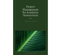 Robert Mark Ewers Project Management for Academic Researchers (Tascabile)
