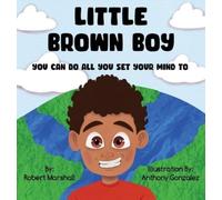 Robert Marshall Little Brown Boy (Copertina rigida)