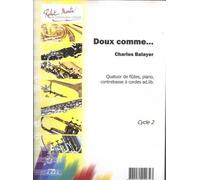 ROBERT MARTIN BALAYER C. - DOUX COMME 4 FLUTES ET PIANO